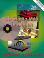 3D Studio MAX in Motion