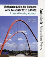 Workplace Skills for Success With AutoCAD 2010. Basics