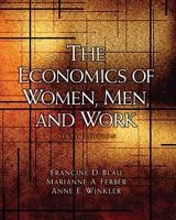 The Economics of Women, Men and Work