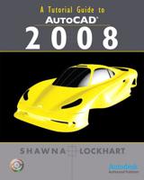 A Tutorial Guide to AutoCAD 2008