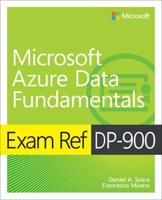 Exam Ref DP-900, Microsoft Azure Data Fundamentals