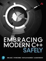 Embracing Modern C++ Safely