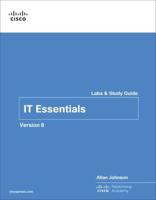 IT Essentials Labs and Study Guide V8