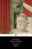 Satires ; and, Epistles / [By] Horace. Satires / [By] Persius ; a Verse Translation [From the Latin] With an Introduction and Notes by Niall Rudd