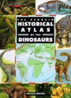 The Penguin Historical Atlas of Dinosaurs