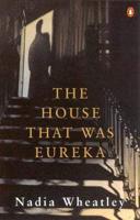 The House That Was Eureka