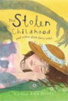 The Stolen Childhood and Other Dark Fairy Tales