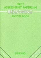 First Assessment Papers in Reasoning Answer Book New Revised Edition