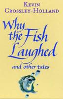 Why the Fish Laughed and Other Tales