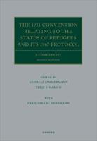 The 1951 Convention Relating to the Status of Refugees and Its 1967 Protocol
