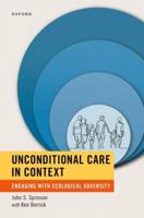 Unconditional Care in Context