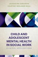 Child and Adolescent Mental Health in Social Work
