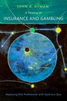 A Theory of Insurance and Gambling