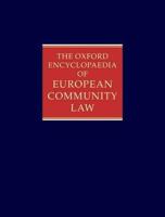 The Oxford Encyclopaedia of European Community Law