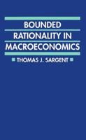 Bounded Rationality in Macroeconomics: The Arne Ryde Memorial Lectures