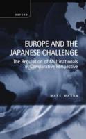 Europe and the Japanese Challenge: The Regulation of Multinationals in Comparative Perspective