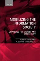 Mobilizing the Information Society: Strategies for Growth and Opportunity