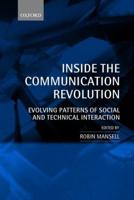 Inside the Communication Revolution: Evolving Patterns of Social and Technical Interaction