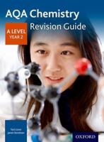 AQA A Level Chemistry. Year 2 Revision Guide
