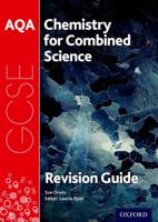 AQA Chemistry for GCSE Combined Science Revision Guide