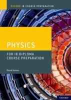 Physics. IB Diploma Programme Course Preparation