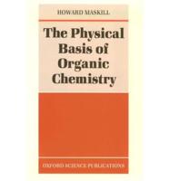 The Physical Basis of Organic Chemistry