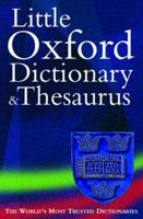 The Little Oxford Dictionary & Thesaurus