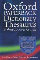 The Oxford Paperback Dictionary, Thesaurus, and Wordpower Guide