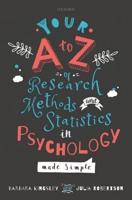 Your A to Z of Research Methods and Statistics in Psychology Made Simple