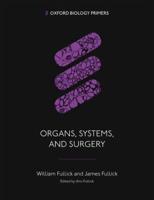 Organs, Systems, and Surgery