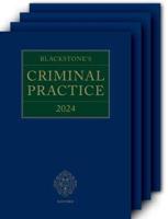 Blackstone's Criminal Practice 2024 (Main Work With All Supplements)