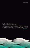 Oxford Studies in Political Philosophy. Volume 10