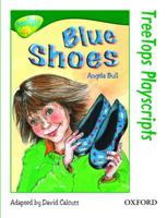 Oxford Reading Tree: Level 12: TreeTops Playscripts: Blue Shoes (Pack of 6 Copies)