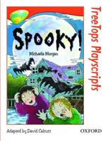 Oxford Reading Tree: Level 13: TreeTops Playscripts: Spooky! (Pack of 6 Copies)