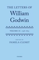 The Letters of William Goodwin. Volume II 1798-1805