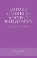 Oxford Studies in Ancient Philosophy. Volume 40 Essays in Memory of Michael Frede