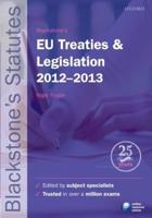 Blackstone's EU Treaties & Legislation, 2012-2013