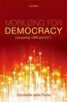 Mobilizing for Democracy: Comparing 1989 and 2011