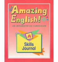 Amazing English! A. Skills Journal