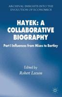 Hayek. Part 1 Influences from Mises to Bartley