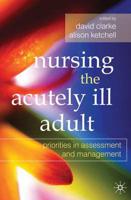 Nursing the Acutely Ill Adult