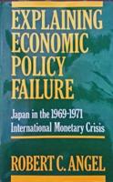 Explaining Economic Policy Failure