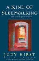A Kind of Sleepwalking ... And Waking Up to Life