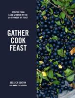Gather, Cook, Feast