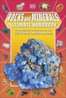 Rocks and Minerals Ultimate Handbook