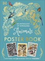 An Anthology of Intriguing Animals Poster Book