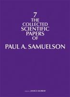 The Collected Scientific Papers of Paul Samuelson. Volume 7