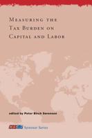 Measuring the Tax Burden on Capital and Labor