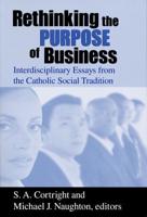 Rethinking the Purpose of Business
