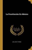 La Prostitución En México